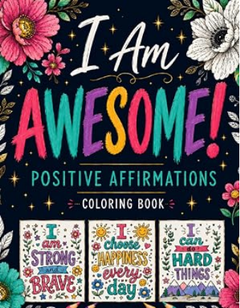 I Am Awesome positive affirmations coloring book cover with bold uplifting lettering