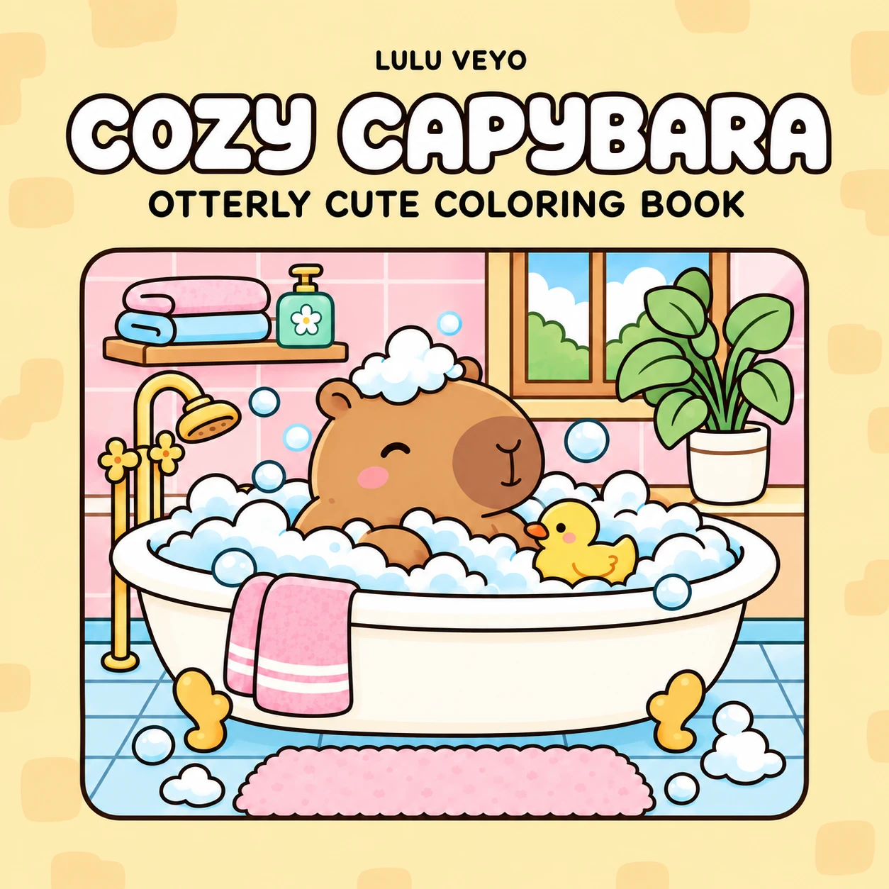 Cozy Capybara coloring book cover showing a capybara relaxing in a bubbly bathtub with a rubber duck