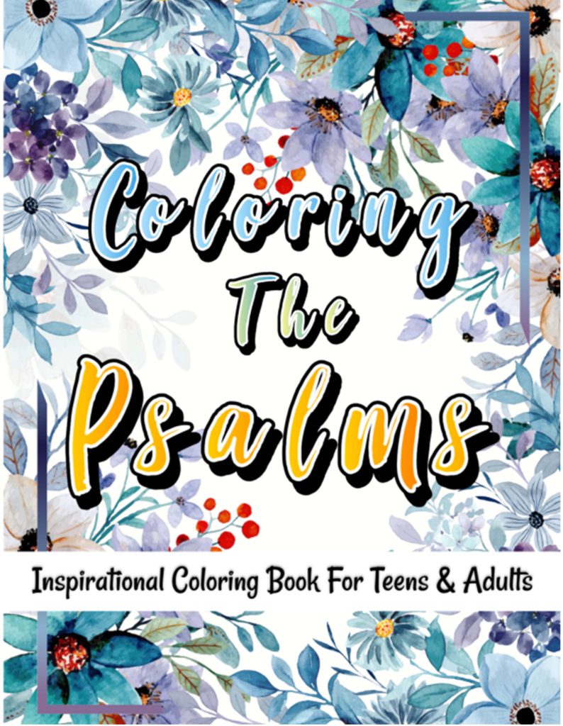 Psalms Coloring Book for Teens and Adults GN Press Unleashing